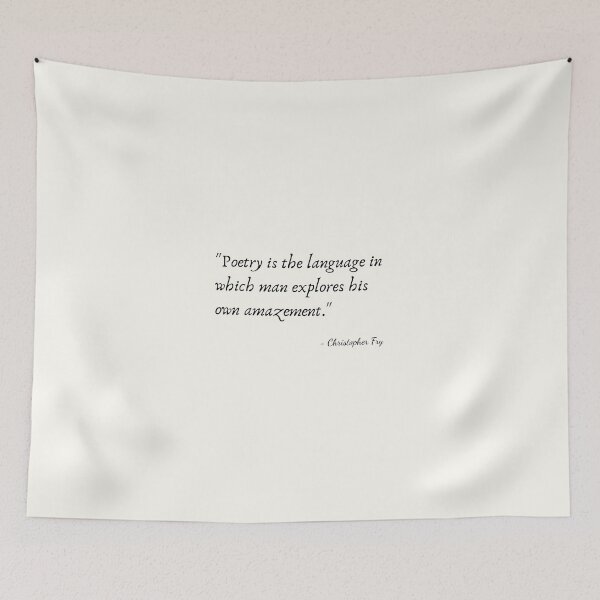 Item preview, A Quote about Poetry by Christopher Fry designed and sold by Poemit.