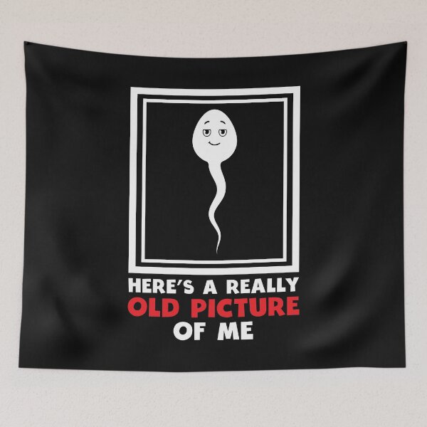 Item preview, Funny Sperm Meme Here's A Really Old Picture Of Me Joke designed and sold by clothesy7.