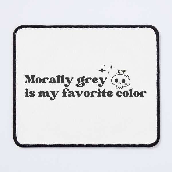 Item preview, Morally grey designed and sold by Hannah Rosen.