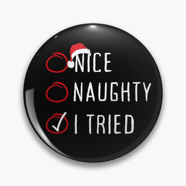 Item preview, Nice Naughty I Tried Funny Christmas List Xmas Santa Claus designed and sold by Artisticlions-A.