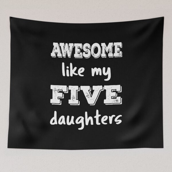 Item preview, Awesome Like My Five Daughters III designed and sold by Lemon Pepper.