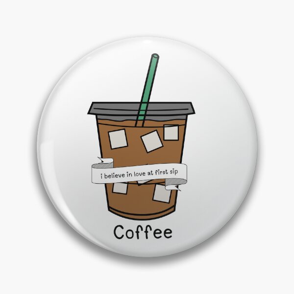 Item preview, I believe in love at first sip of iced coffee love quotes  designed and sold by Cosmicworld07.