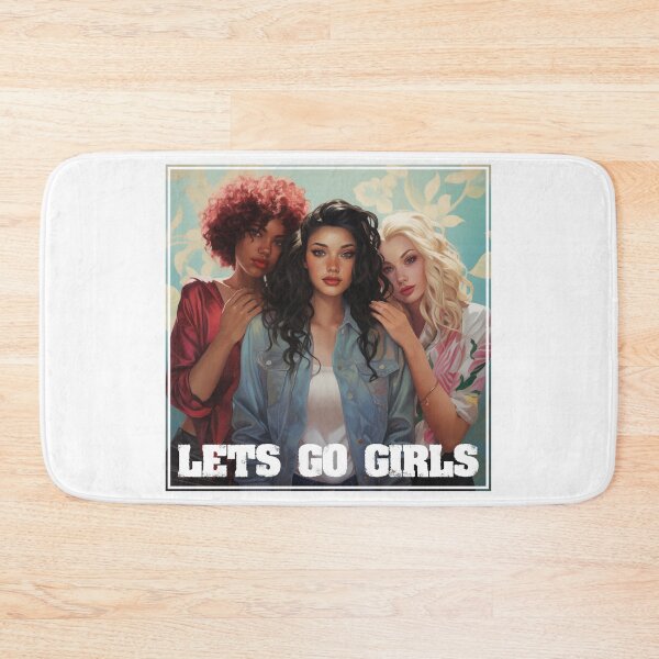 Item preview, Girl Power: Lets Go Girls designed and sold by NeavesPhoto.