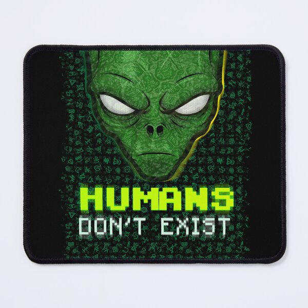 Item preview, Extra terrestrial design, Alien Perspective, Outer Space Design, Humans Don't exist design designed and sold by Gifiti.