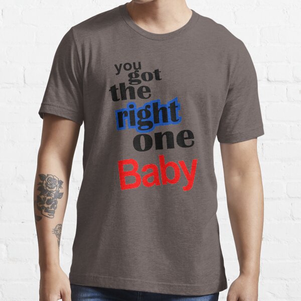 Diet Pepsi You Got The Right One Baby Essential T-Shirt
