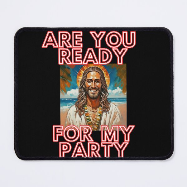 Item preview, Are you ready for my party ask Jesus on the beach Xmas christian funny gifts designed and sold by thankful-loco.