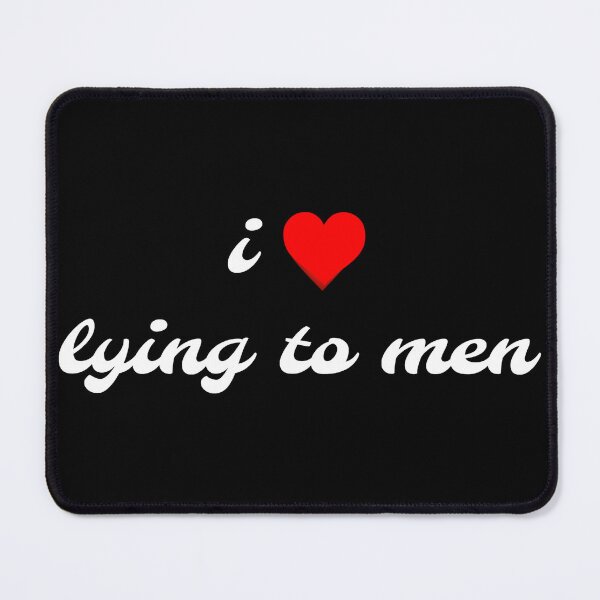Item preview, i love lying to men  designed and sold by jennyvar.