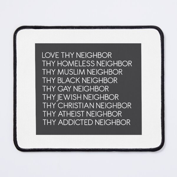 Item preview, Love Thy Neighbor designed and sold by kjanedesigns.