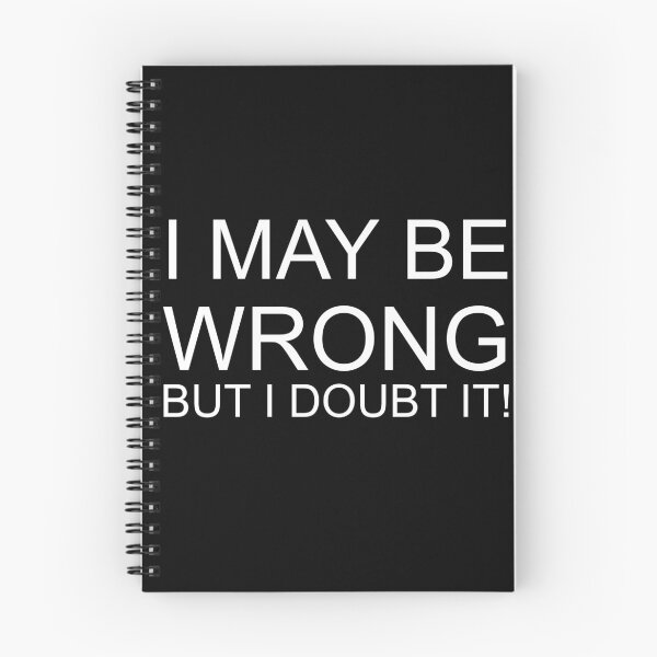 Item preview, I May Be Wrong But I Doubt It! designed and sold by Pastexchange.