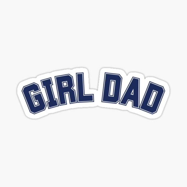 Item preview, Girl Dad designed and sold by Bless Y'alls Heart.
