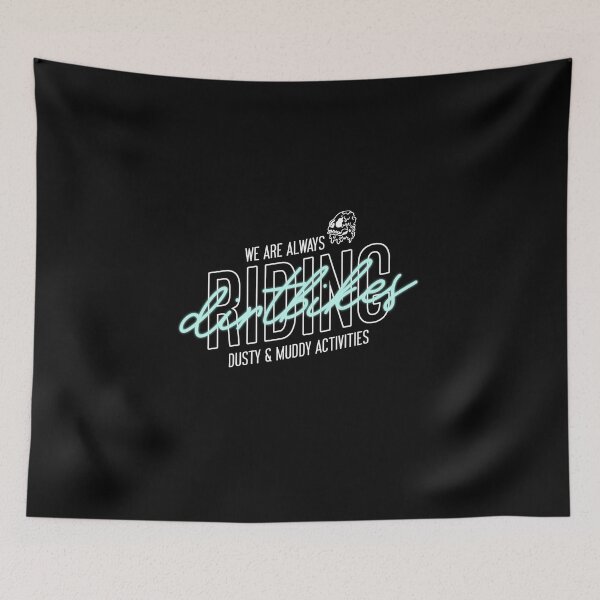 Item preview, We Are Always Riding Dirtbikes - Dusty & Muddy Activities merch designed and sold by ssalujoe.