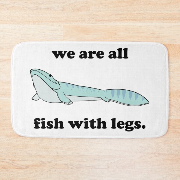 Item preview, We are all fish with legs designed and sold by ScienceCorner.