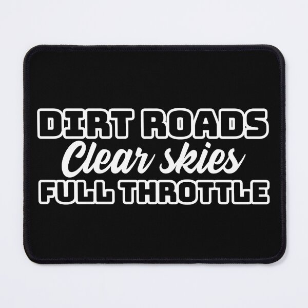 Item preview, Dirt Roads, Clear Skies, Full Throttle - dirtbike, motocross, enduro dark merch designed and sold by ssalujoe.