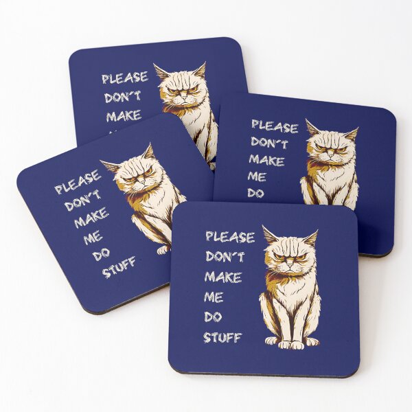 Item preview, PLEASE DON'T MAKE ME DO STUFF designed and sold by Danicus666.