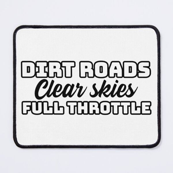 Item preview, Dirt Roads, Clear Skies, Full Throttle - dirtbike, motocross, enduro light merch designed and sold by ssalujoe.