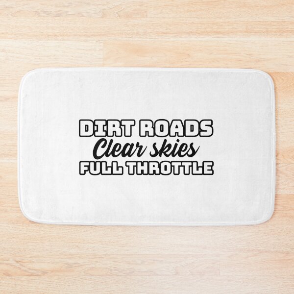 Item preview, Dirt Roads, Clear Skies, Full Throttle - dirtbike, motocross, enduro light merch designed and sold by ssalujoe.