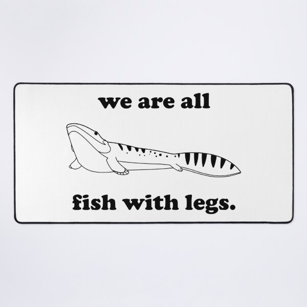 Item preview, We are all fish with legs designed and sold by ScienceCorner.