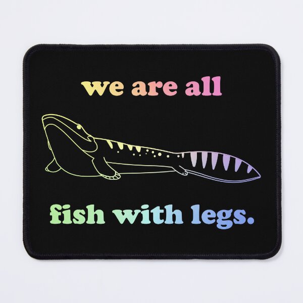 Item preview, We are all fish with legs designed and sold by ScienceCorner.
