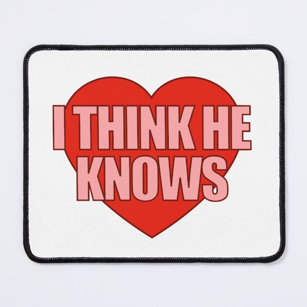 Item preview, I Think He Knows Heart designed and sold by Chesley Design.