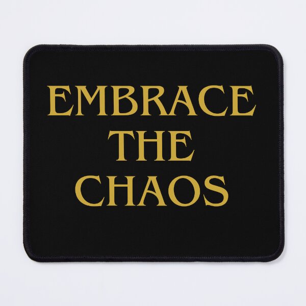 Item preview, Embrace the Chaos designed and sold by DunuStore.