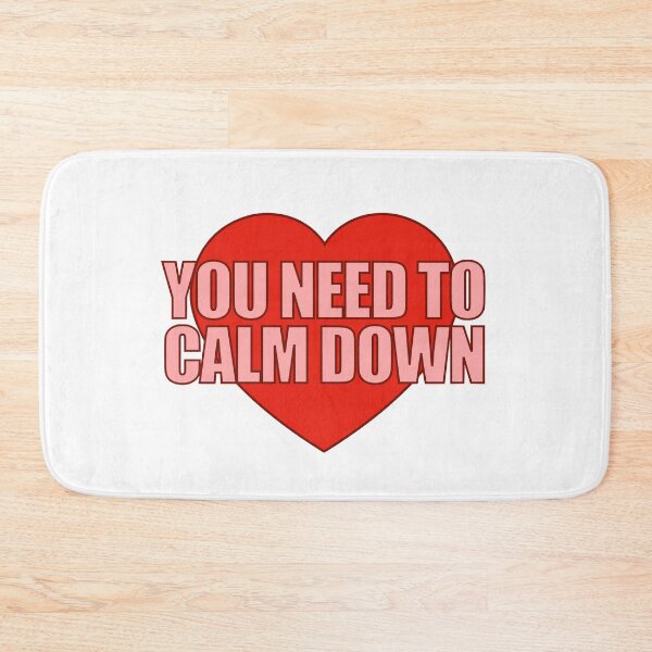 Item preview, You Need To Calm Down Heart designed and sold by Chesley Design.