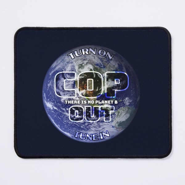 Item preview, COP Out - Climate Change Inspired designed and sold by Fanarchist.