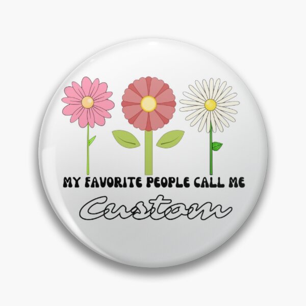 Item preview, My favorite people call me custom  designed and sold by kozlebozle007.