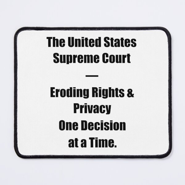 Item preview, SCOTUS - Rights and Privacy designed and sold by diandlildog.