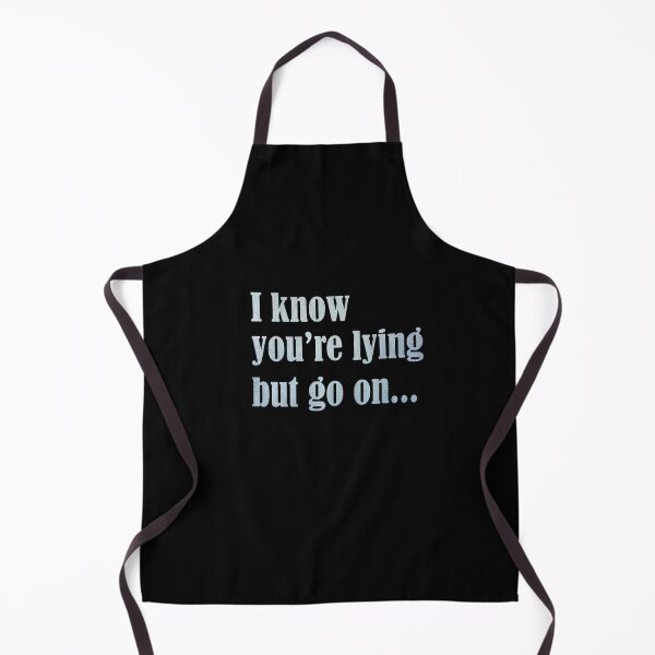 Item preview, I know you are lying designed and sold by ErMa-Designs.