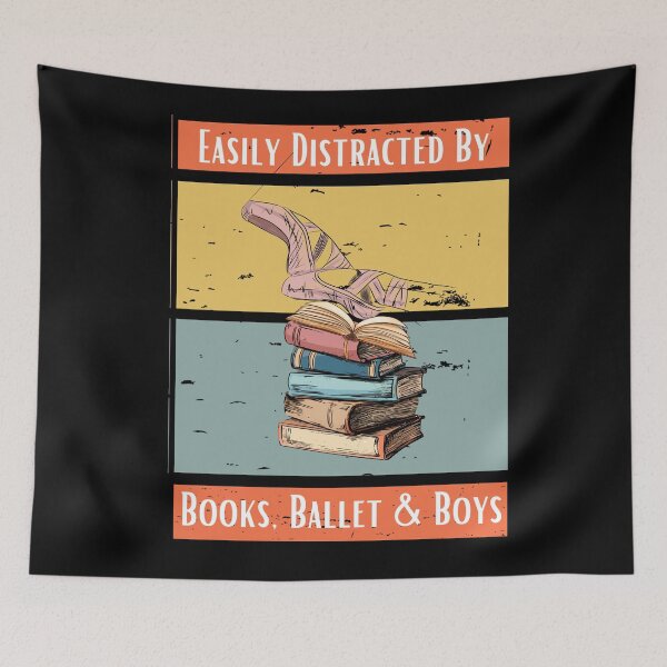 Item preview, Easily Distracted By Books, Ballet and Boys designed and sold by Sprout123.