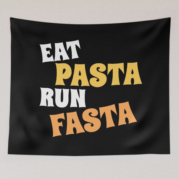 Item preview, Eat pasta run fasta designed and sold by vyascreations.
