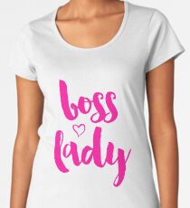 Boss Lady Frauen Premium T-Shirts