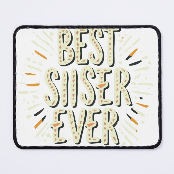 Item preview, best sister ever Classic T-Shirt Essential designed and sold by Egyptian king ⭐⭐⭐⭐⭐.