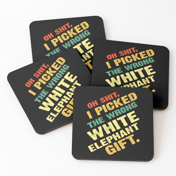Item preview, Oh Shit I Picked The Wrong White Elephant Gift designed and sold by Nouri King.