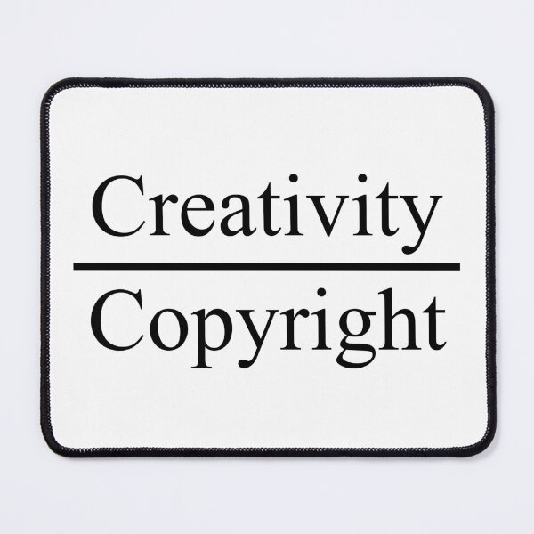 Item preview, Creativity over Copyright designed and sold by Laura-E-Creator.