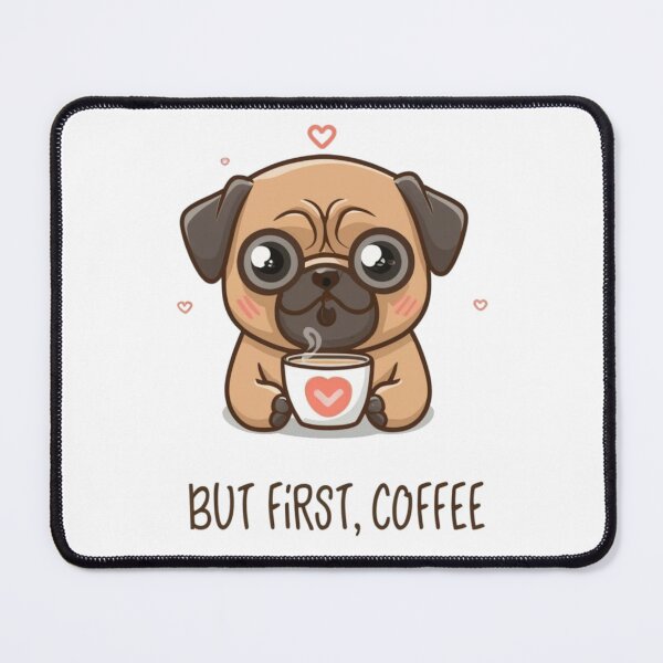 Item preview, Pug, but first, coffee  designed and sold by Gizabella.