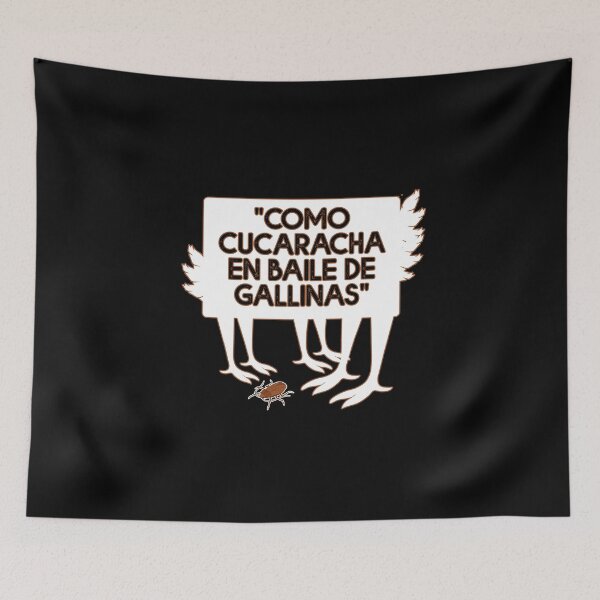 Item preview, Refrán Latino - Como cucaracha en baile de gallinas - designed and sold by obedtheartist.