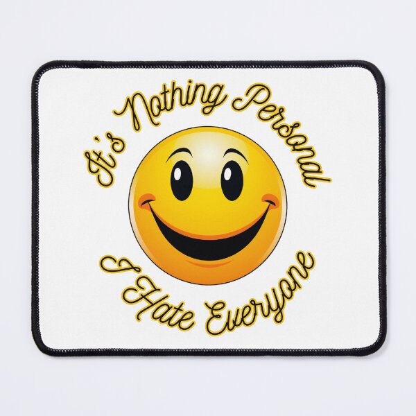 Item preview, It's Nothing Personal I Hate Everyone designed and sold by Fantasy Masterpiece.