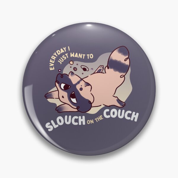 Item preview, everyday I just want to slouch on the couch (dark) designed and sold by PlutoandNova.