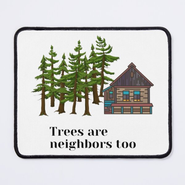 Item preview, Trees are neighbors too, cabin in the woods designed and sold by TouchofAlaska.