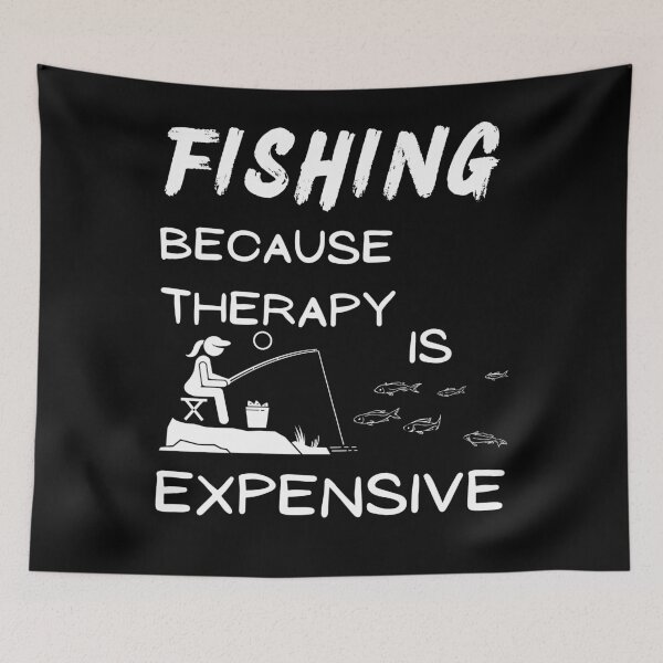 Item preview, Fishing because therapy is expensive. Fishing Girl, Mom, woman.  designed and sold by Verle-art.