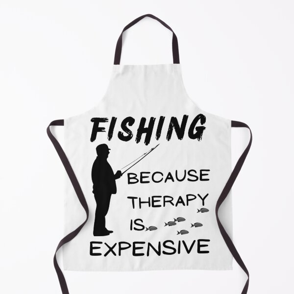 Item preview, Fishing because therapy is expensive. Fisherman, fishing dad, designed and sold by Verle-art.