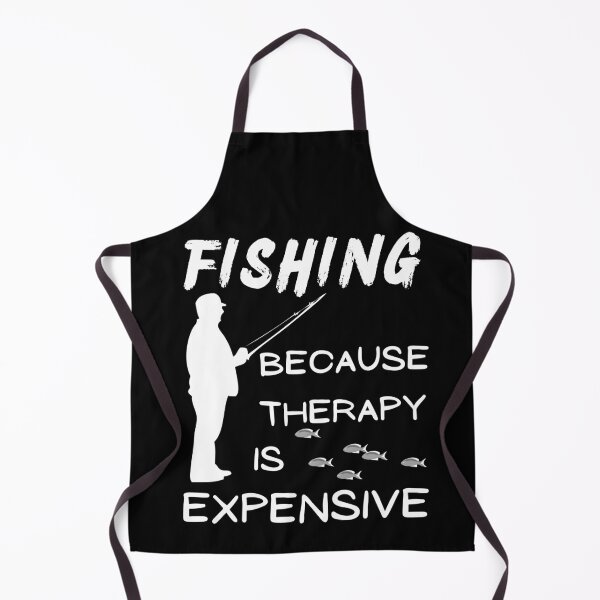 Item preview, Fishing because therapy is expensive. Fisherman, fishing dad, designed and sold by Verle-art.