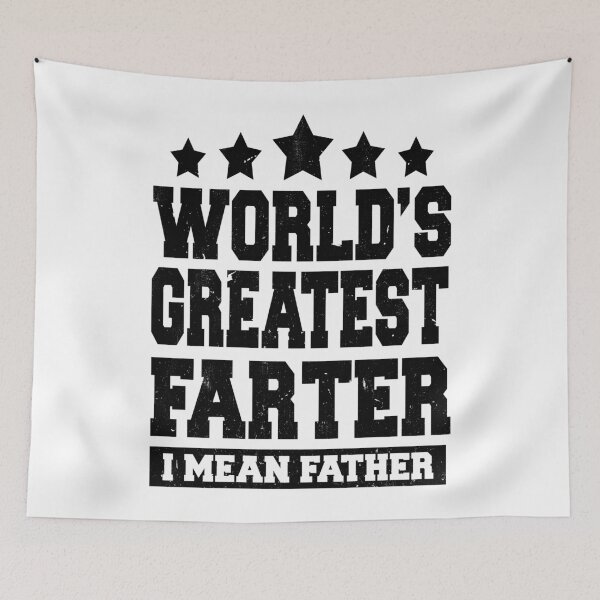 Item preview, World's Greatest Farter I Mean Father designed and sold by FleshSalad.