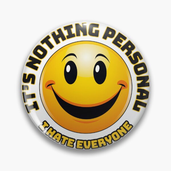 Item preview, It's Nothing Personal I Hate Everyone designed and sold by Fantasy Masterpiece.