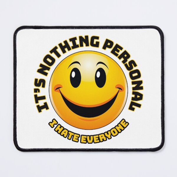 Item preview, It's Nothing Personal I Hate Everyone designed and sold by Fantasy Masterpiece.