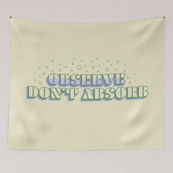 Item preview, Observe, Don't Absorb - Light Version designed and sold by Kristin Patoni.