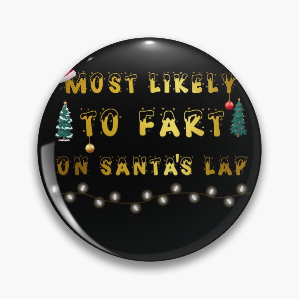 Item preview, Most Likely To Fart on Santa's Lab, Merry Christmas designed and sold by SavvyHub.