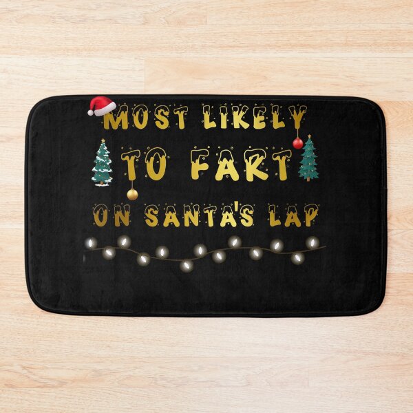 Item preview, Most Likely To Fart on Santa's Lab, Merry Christmas designed and sold by SavvyHub.