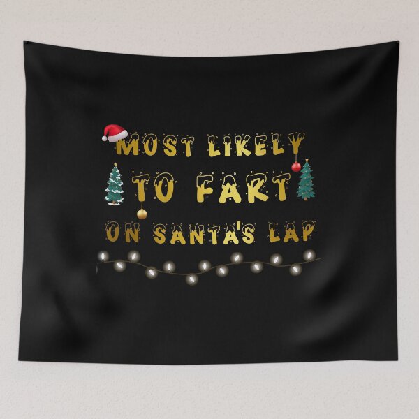 Item preview, Most Likely To Fart on Santa's Lab, Merry Christmas designed and sold by SavvyHub.